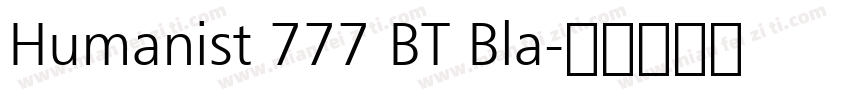 Humanist 777 BT Bla字体转换